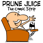 Prune Juice Cartoons,
                                        Comics, Professional Cartoonist
                                        Free Comics Strips